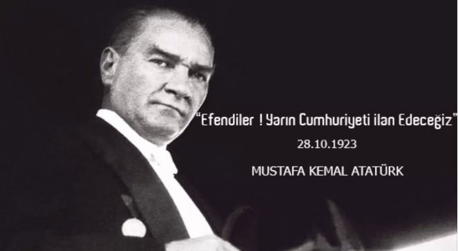 Atatürk'ün 29 Ekim Cumhuriyet Bayramı İle İlgili Sözleri