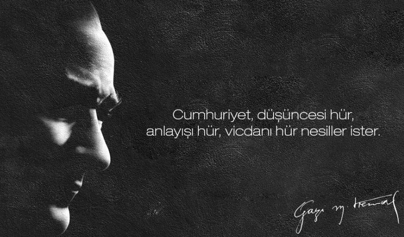 Atatürk'ün Cumhuriyet İle İlgili Sözleri